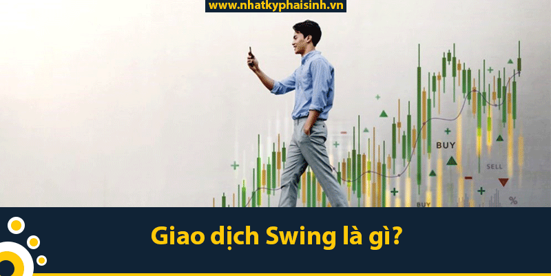 Giao Dich Swing La Gi